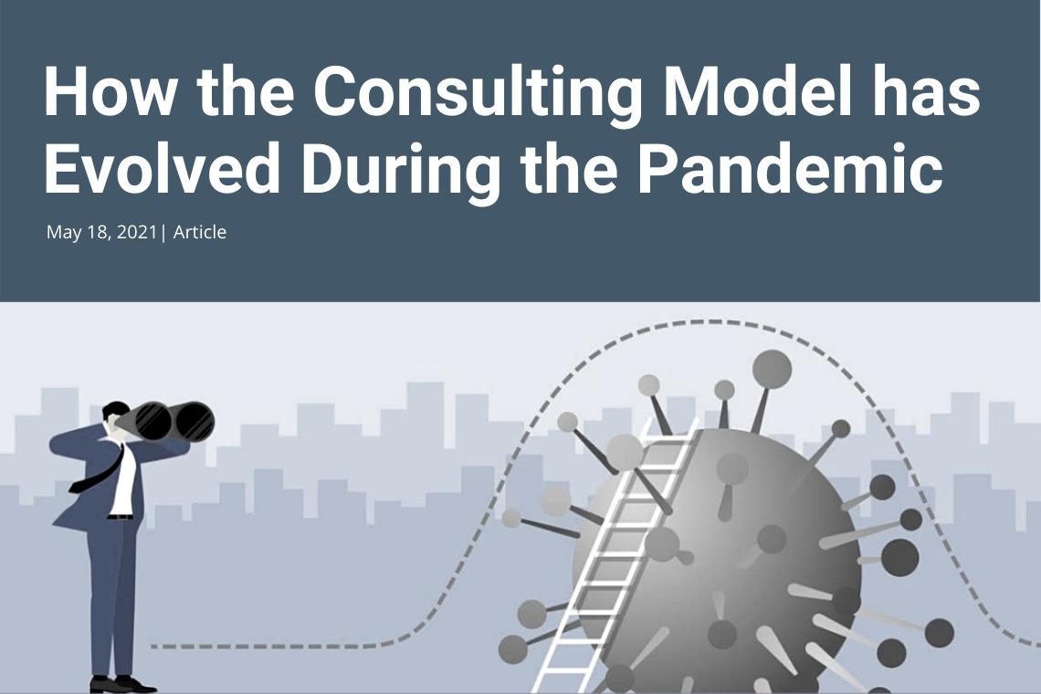 How the Consulting Model has Evolved during the Pandemic